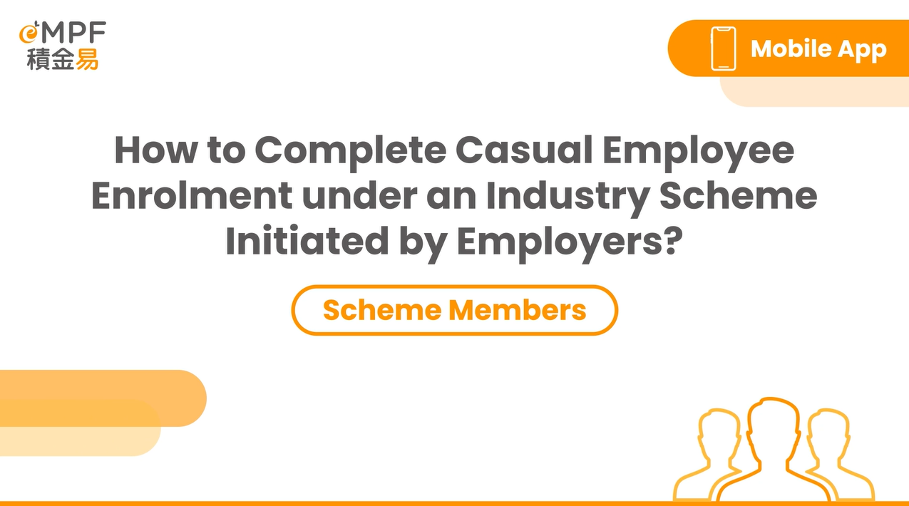 [Mobile App] How to Complete Casual Employee Enrolment under an Industry Scheme Initiated by Employers?